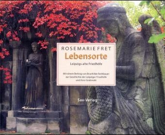 Lebensorte - Rosemarie Fret
