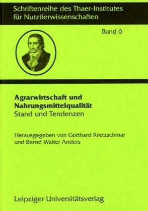 Agrarwirtschaft und Nahrungsmittelqualit&auml;t - 