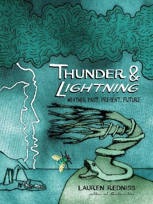 Thunder and Lightning - Lauren Redniss