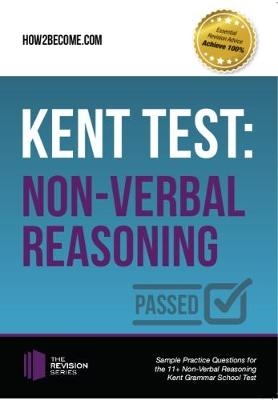 Kent Test: Non-Verbal Reasoning - Guidance and Sample Questions and Answers for the 11+ Non-Verbal Reasoning Kent Test - Marilyn Shepherd
