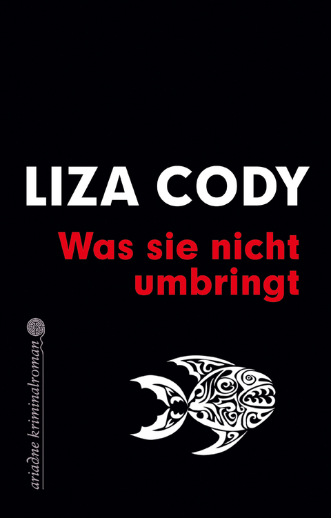 Was sie nicht umbringt - Liza Cody