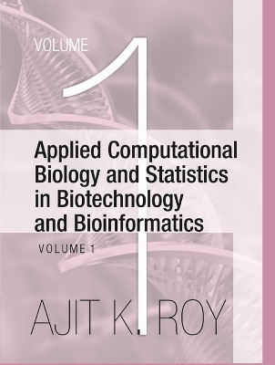 Applied Computational Biology and Statistics in Biotechnology and Bioinformatics (Set of 2 Vols.) - Ajit Kumar Roy