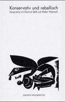 Konservativ und rebellisch - Wolfgang M Schwiedrzik