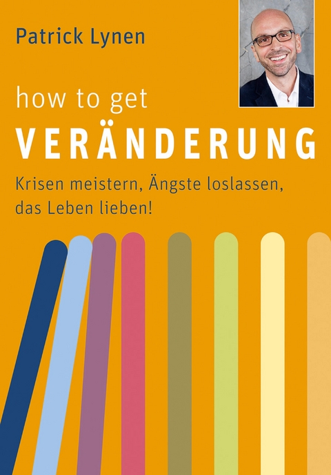 How to get Veränderung - Patrick Lynen