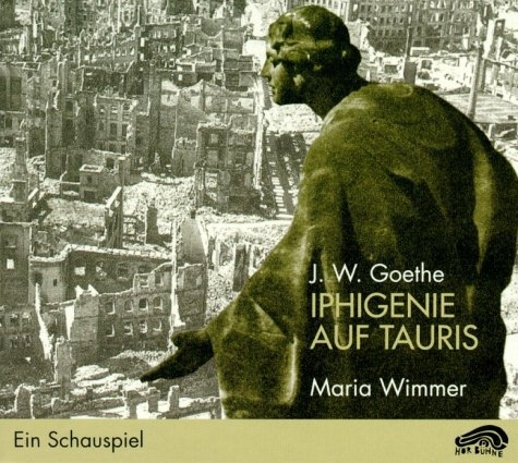Iphigenie auf Tauris, 2 Audio-CDs - Johann Wolfgang von Goethe