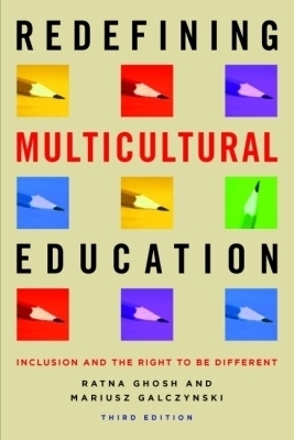 Redefining Multicultural Education - Ratna Ghosh, Mariusz Galczynski
