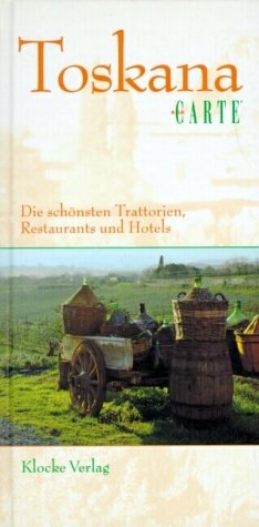 Die sch&ouml;nsten Trattorien, Restaurants und Hotels - Thomas Klocke, Martina Klocke
