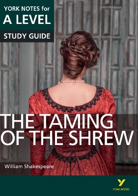 The Taming of the Shrew York Notes A-level English Literature - for 2026, 2027 exams - Rebecca Warren, William Shakespeare, Frances Gray