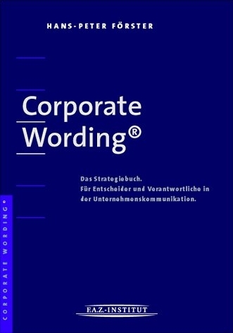 Corporate Wording - Hans P F&ouml;rster