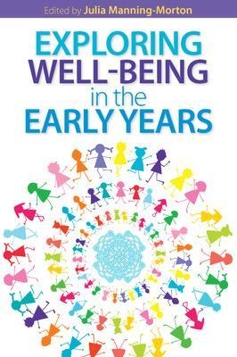 Exploring Wellbeing in the Early Years - Julia Manning-Morton