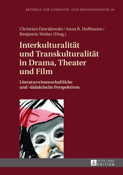 Interkulturalit&auml;t und Transkulturalit&auml;t in Drama, Theater und Film - 