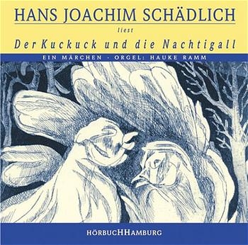 Der Kuckuck und die Nachtigall - Hans J Schaedlich