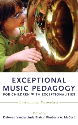 Exceptional Music Pedagogy for Children with Exceptionalities