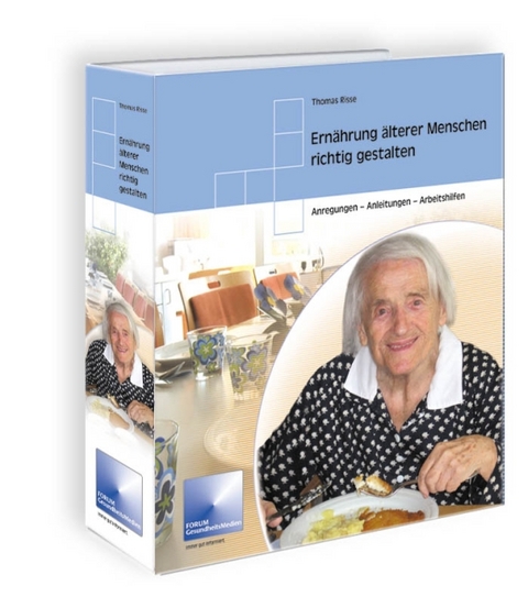 Ern&auml;hrung &auml;lterer Menschen richtig gestalten - Thomas Risse