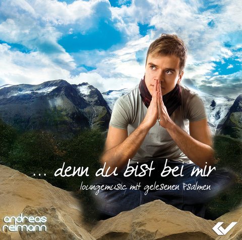 "... denn du bist bei mir" - 