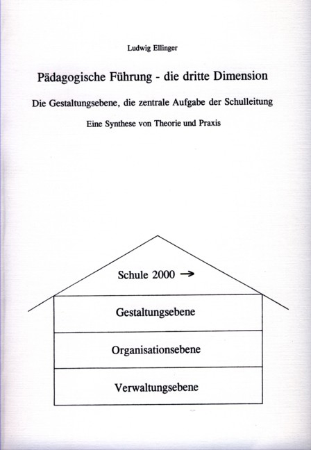 P&auml;dagogische F&Uuml;hrung - die dritte Dimension - Ludwig Ellinger