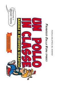 Un pollo in classe. - Federico Dalla Rosa