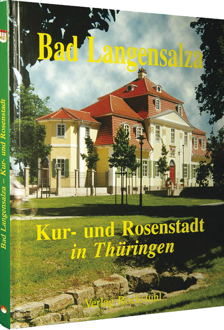 Bad Langensalza - Kur- und Rosenstadt in Th&uuml;ringen