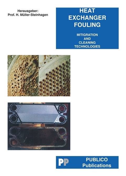 Heat Exchanger Fouling-Mitigation and Cleaning Technologies - 