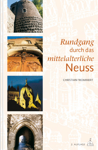 Rundgang durch das mittelalterliche Neuss - Christian Frommert