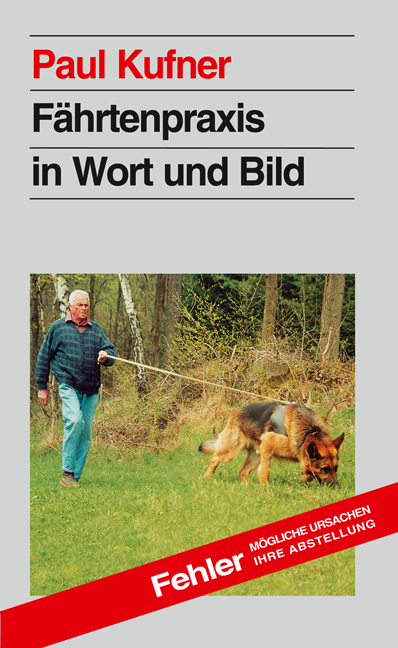 F&auml;hrtenpraxis in Wort und Bild - Paul Kufner