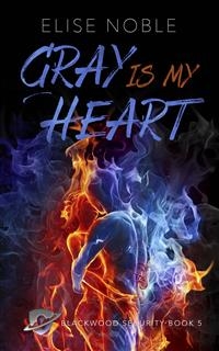 Gray Is My Heart (A Romantic Thriller)