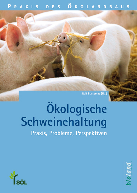 &Ouml;kologische Schweinehaltung - 