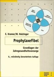 Prophylaxefibel - Enno Kramer, Walter Holzinger