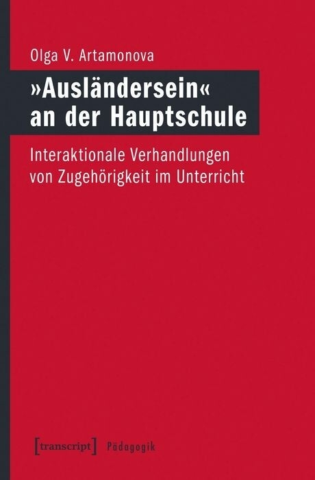 &raquo;Ausl&auml;ndersein&laquo; an der Hauptschule - Olga V. Artamonova