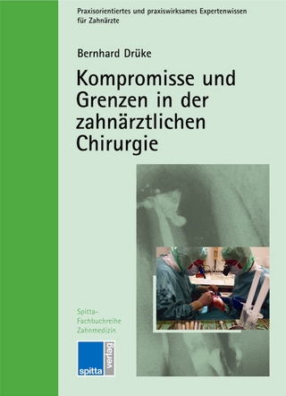 Kompromisse und Grenzen in der zahnärztlichen Chirurgie