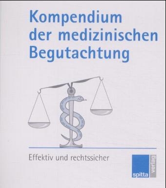 Kompendium der medizinischen Begutachtung - Bodo Paul