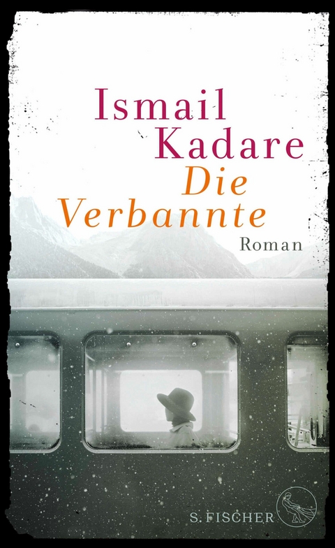 Die Verbannte - Ismail Kadare