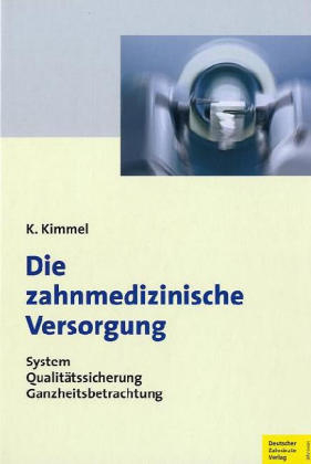 Die zahnmedizinische Versorgung