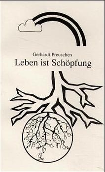Leben ist Schöpfung
