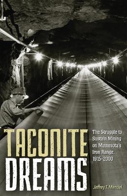 Taconite Dreams