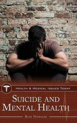 Suicide and Mental Health - Rudy Nydegger