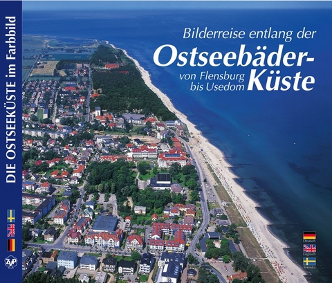 OSTSEEK&Uuml;STE &ndash; Bilderreise entlang der Ostseeb&auml;derk&uuml;ste von Flensburg bis Usedom - Christoph Wendt, Anette Ziethen