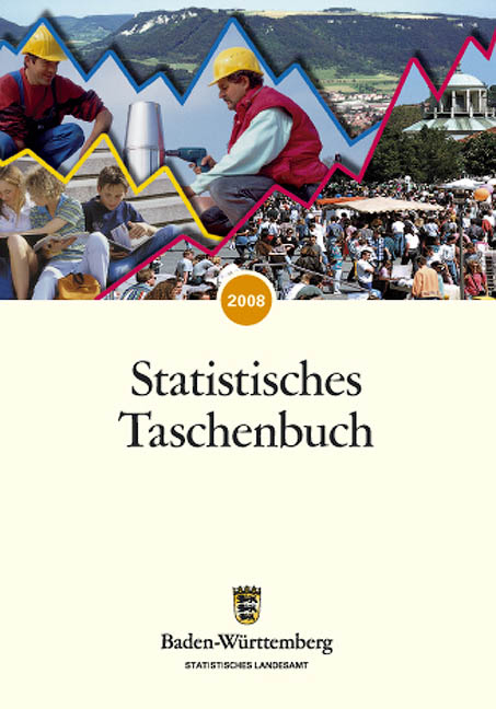 Statistisches Taschenbuch Baden-W&uuml;rttemberg 2008