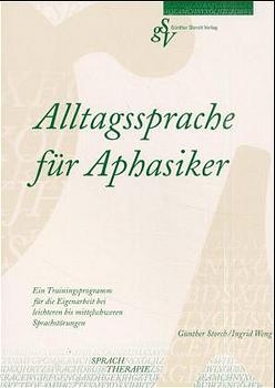 Alltagssprache f&uuml;r Aphasiker - G&uuml;nther Storch, Ingrid Weng