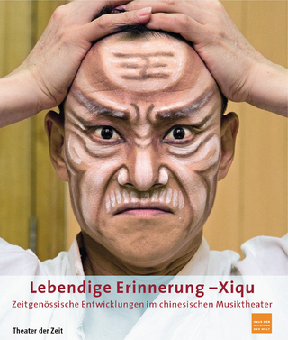 Lebendige Erinnerung - Xiqu
