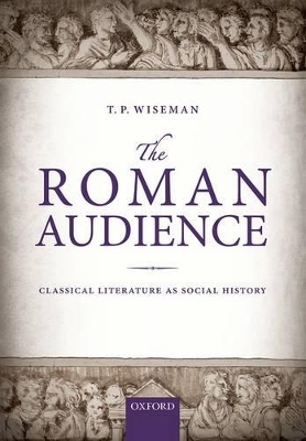 The Roman Audience - T. P. Wiseman