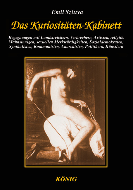 Das Kuriosit&auml;ten-Kabinett - Emil Szittya