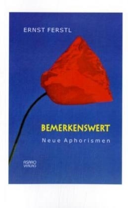 Bemerkenswert – Neue Aphorismen