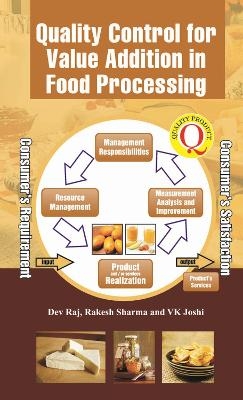 Quality Control for Value Addition in Food Processing - Dev Raj, Rakesh Sharma,  V.K.Joshi