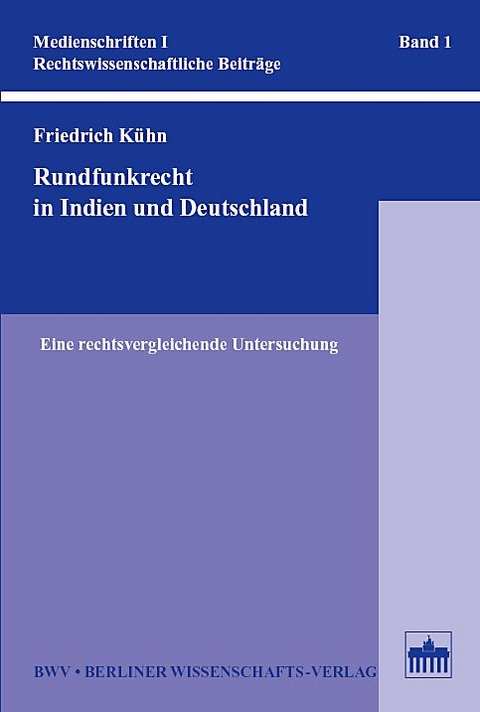 Rundfunkrecht in Indien und Deutschland - Friedrich K&uuml;hn