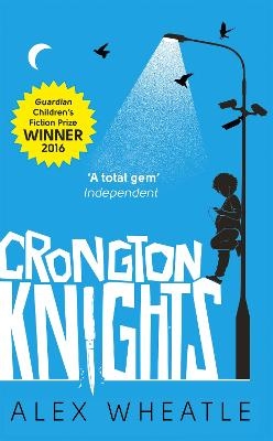 Crongton Knights - Alex Wheatle
