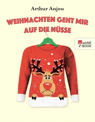 Weihnachten geht mir auf die Nüsse
