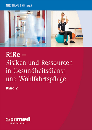 RiRe - Risiken und Ressourcen in Gesundheitsdienst und Wohlfahrtspflege Band 2