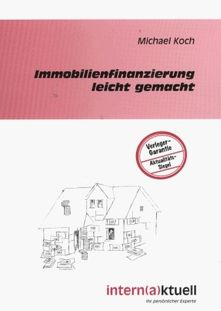 Immobilienfinanzierung leicht gemacht
