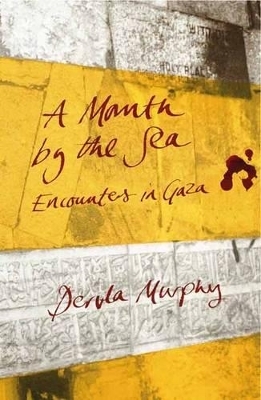 A Month By The Sea - Dervla Murphy